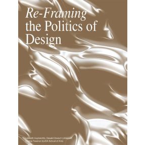 Re- Framing the Politics of Design