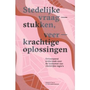 Stedelijke vraagstukken, veerkrachtige oplossingen