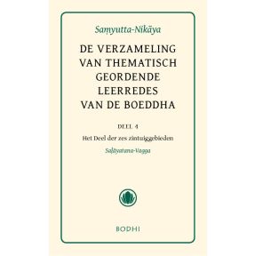 Samyutta-Nikaya 4 Het deel der zes zintuiggebieden (Salyatana-Vagga)