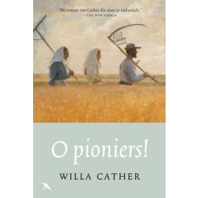 O pioniers!