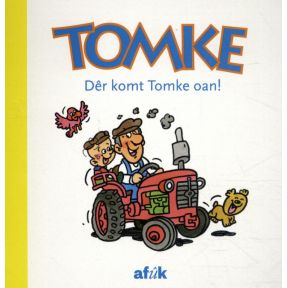 Dêr komt Tomke oan!