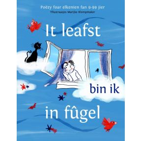 It leafst bin ik in fûgel