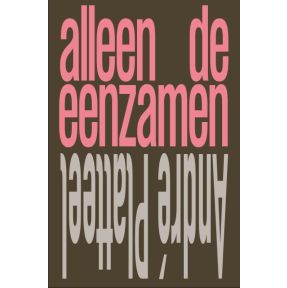 Alleen de eenzamen