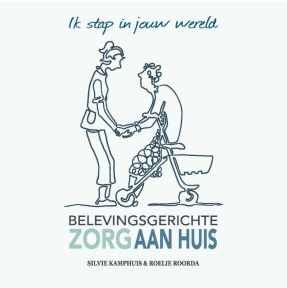 Belevingsgerichte zorg aan huis