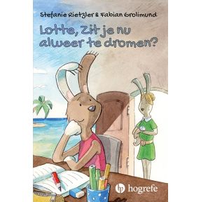 Lotte, zit je nu alweer te dromen?