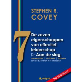 De zeven eigenschappen van effectief leiderschap - Aan de slag