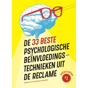 De 33 beste psychologische beïnvloedingstechnieken uit de reclame