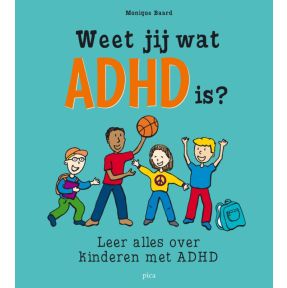 Weet jij wat ADHD is?