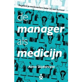 De manager als medicijn