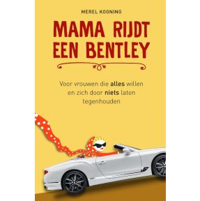 Mama rijdt een Bentley