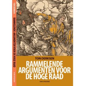 Rammelende argumenten voor de Hoge Raad