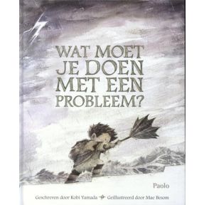 Wat moet je doen met een probleem?