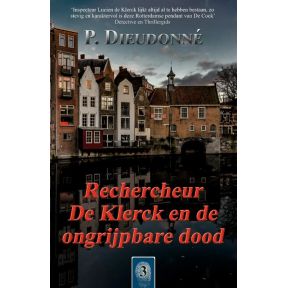 Rechercheur De Klerck en de ongrijpbare dood