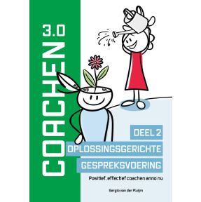 Coachen 3.0 Deel 2 Oplossingsgerichte gespreksvoering