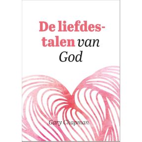 De liefdestalen van God