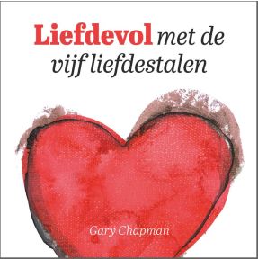 Liefdevol met de vijf liefdestalen