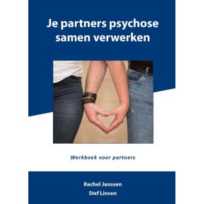 Je partners psychose samen verwerken