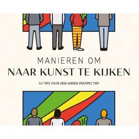 Manieren om naar kunst te kijken