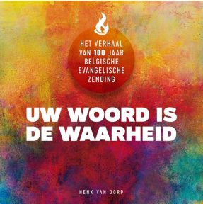 UW WOORD IS DE WAARHEID