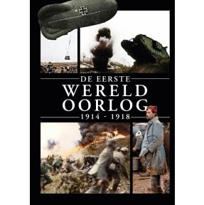 De Eerste Wereldoorlog 1914-1918