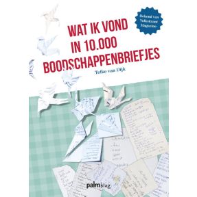 Wat ik vond in 10.000 boodschappenbriefjes