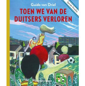 Toen we van de Duitsers verloren