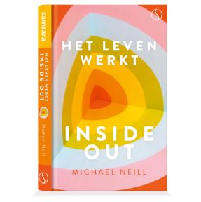 Het leven werkt inside-out