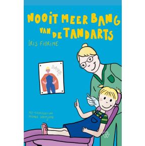 Nooit meer bang van de tandarts