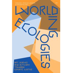 Worlding Ecologies