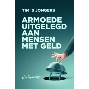 Armoede uitgelegd aan mensen met geld