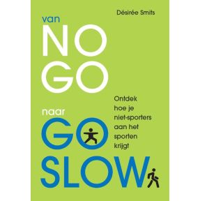 van NO GO naar GO SLOW