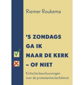 's Zondags ga ik naar de kerk - of niet