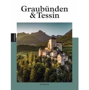 Graubunden & Tessin