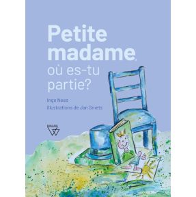 Petite Madame, où es-tu partie?