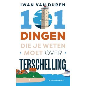 101 dingen die je weten moet over Terschelling