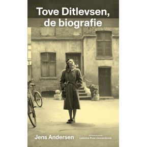 Tove Ditlevsen, de biografie