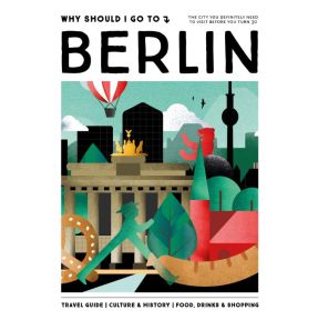 Why Should I Go To Berlin