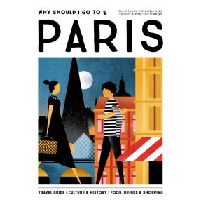 Why Should I Go To Paris