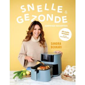 Sandra's snelle en gezonde Airfryer-recepten