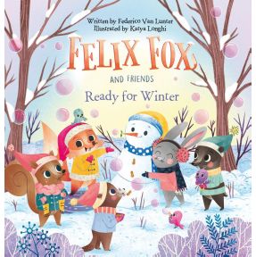 Felix Fox and Friends. Ready for Winter