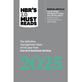 HBR's 10 Must Reads 2025