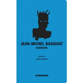 Jean-Michel Basquiat Handbook