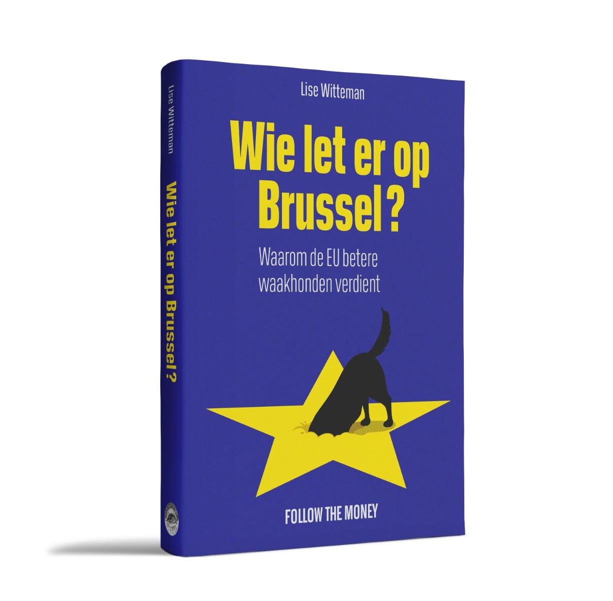 Wie let er op Brussel?